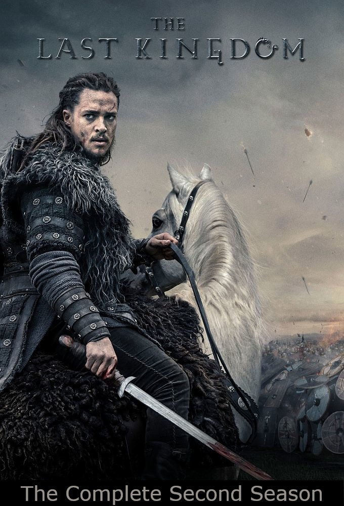 The Last Kingdom - Season 2 [179791] (A1489706872) [[TV Shows]] --Plex--